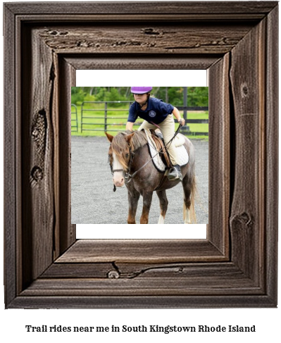 trail rides near me in South Kingstown, Rhode Island